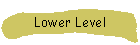 Lower Level